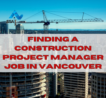 Finding A Construction Project Manager Job In Vancouver 1