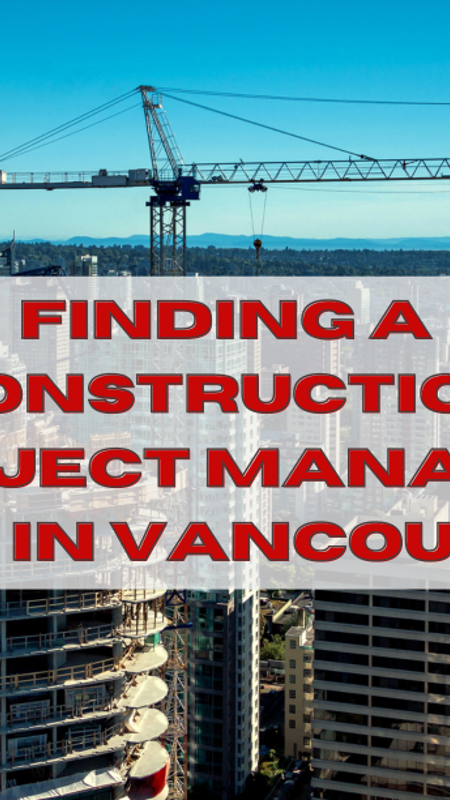 Finding A Construction Project Manager Job In Vancouver 1